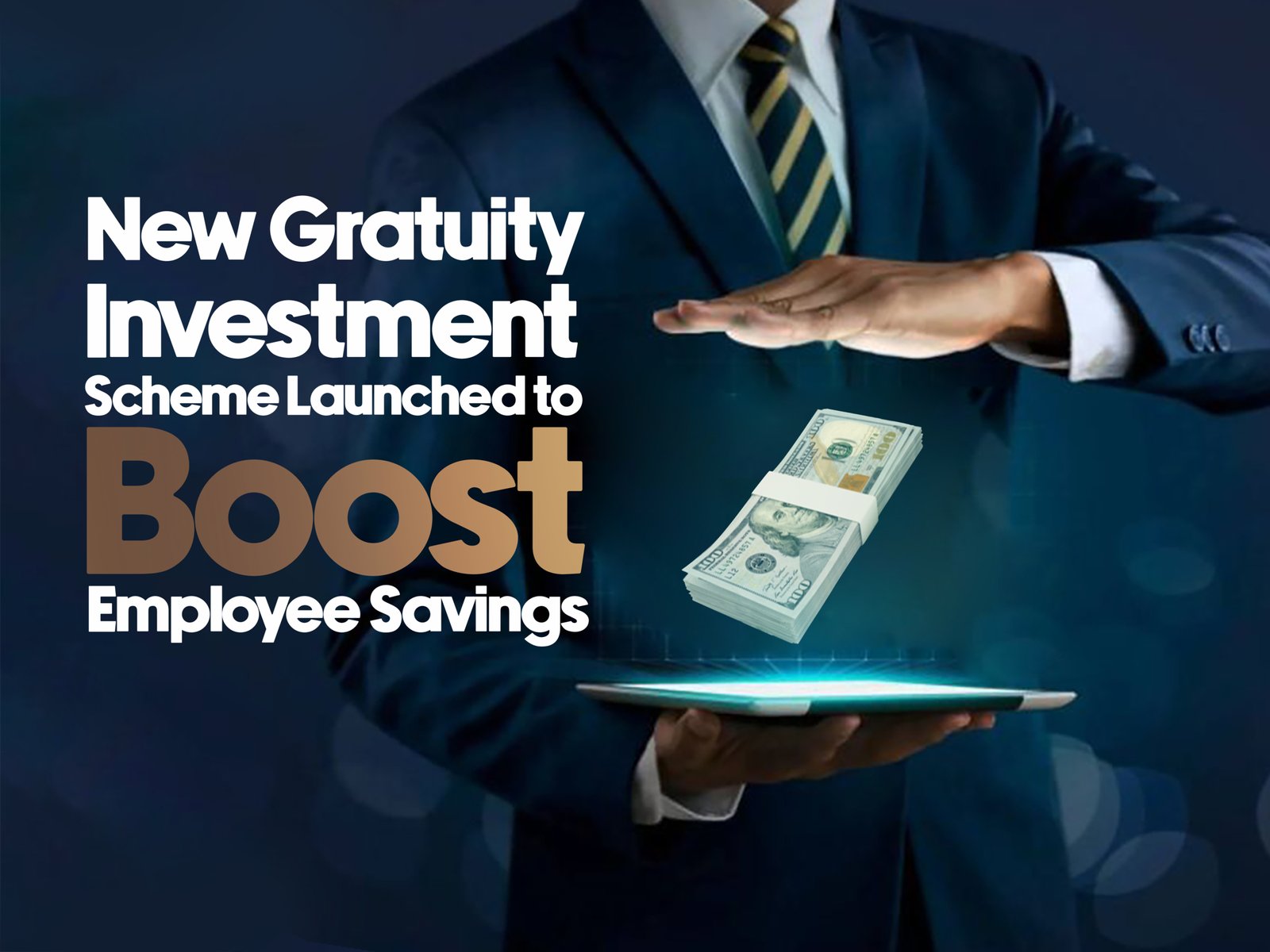 New Gratuity Investment Scheme Launched to Boost Employee Savings