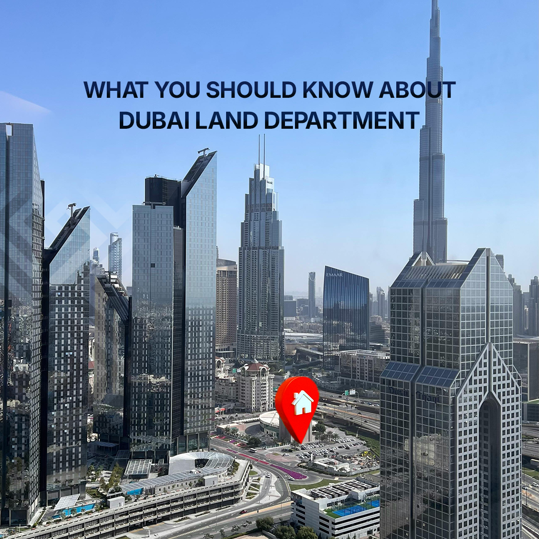 Dubai Land Department: Laying the Foundations of a Transparent Real Estate Market